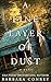 A Fine Layer of Dust