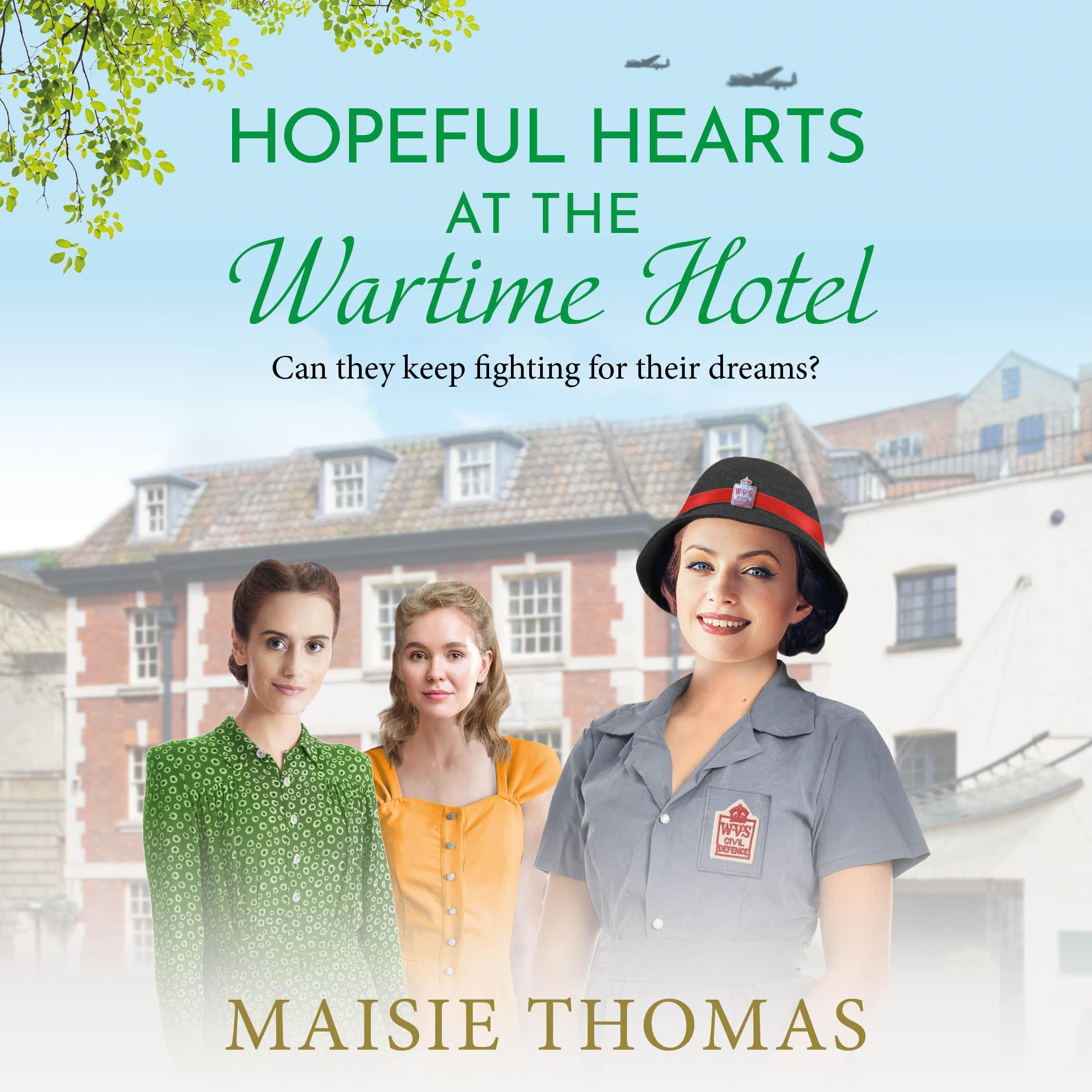 Hopeful Hearts at the Wartime Hotel: The Wartime Hotel, Book 2 (Audible Audio)