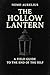 The Hollow Lantern: A Field...