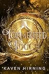 A Tormented Touch