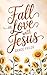Fall in Love with Jesus: 15...