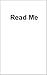 Read Me: A Guide For Those ...