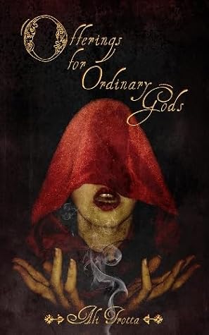 Offerings for Ordinary Gods