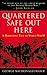 Quartered Safe Out Here: A ...