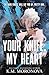 Your Knife, My Heart (Dark Forces, #1)