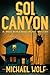 Sol Canyon: A "What Would M...