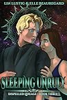 Sleeping Unruly (Dispelled Lineage, #3)