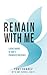 Remain with Me by Tony Suárez
