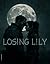Losing Lily by Cody Gates