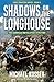 Shadows on the Longhouse by Michael Kosser