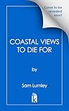 Coastal Views to Die For (Oliver Popp’s Travel Guides to Murder Book 2)