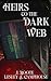 Heirs to the Dark Web by Lesley A. Camphouse