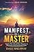 Manifest Like a Master: Cre...