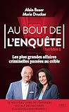 Au bout de l'enquête - Les plus grandes affaires criminelles ... by Alain Bauer