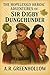 The Hopelessly Heroic Adventures of Sir Digby Dungchunder (The Heroic Adventures of Sir Digby Dungchunder Book 4)
