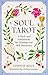 Soul Tarot by Lindsay Mack