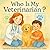 Who Is My Veterinarian?: A ...