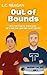 Out of Bounds: A Flirty, Fo...
