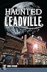 Haunted Leadville