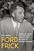 Ford Frick: Baseball's Thir...