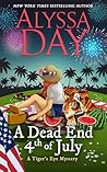 A Dead End Fourth of July by Alyssa Day A Dead End Fourth of July by Alyssa Day