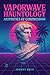 Vaporwave Hauntology by Johnny Reus