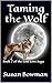 Taming the Wolf (Lost Love ...