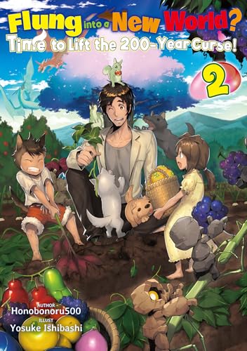 Flung into a New World? Time to Lift the 200-Year Curse! Volume 2 (Kindle Edition)