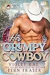 Her Grumpy Cowboy (Havenstone Novella)