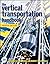 The Vertical Transportation Handbook