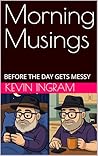 Morning Musings: ...