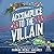 Accomplice to the Villain (Assistant to the Villain #3)