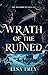Wrath of the Ruined (The Bloodrune Saga #2)