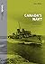 Canada's Navy, 2nd Edition:...