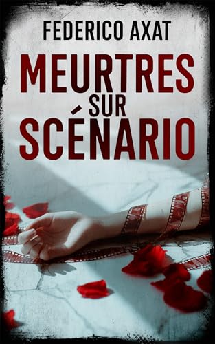 Meurtres sur scénario (Luca Bruzzo t. 1) (French Edition)