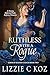 Ruthless with a Rogue by Lizzie C. Koz Ruthless with a Rogue by Lizzie C. Koz