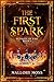 The First Spark by Mallory Moss The First Spark by Mallory Moss