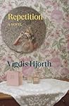 Repetition: A Novel