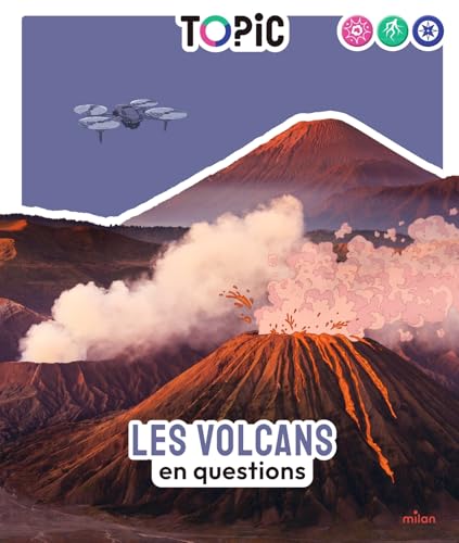 TOPIC - Les volcans en questions - Dès 7 ans: en questions (Hardcover)