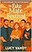 The Fake Mate Festival  by Lucy Vandy
