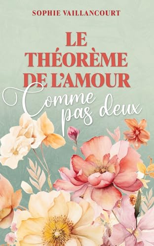 Comme pas deux (Le théorème de l'amour) (French Edition)