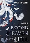 Beyond Heaven and...