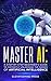 Master AI by ElevatedMind Press