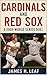 Cardinals and Red Sox  by James H. Leaf