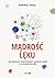 Mądrość lęku. Jak zamienić zmartwienia i natrętne myśli w wewnętrzną siłę