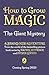 How to Grow Magic: The Gian...