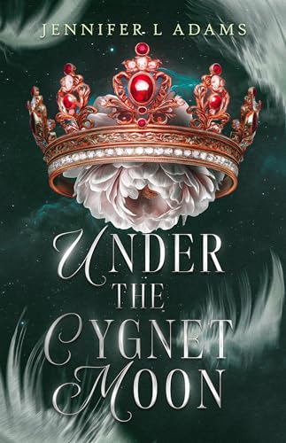 Under the Cygnet Moon: An Enemies-to-Lovers Fantasy Romance (The Serendith Saga Book 1)