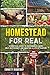 Homestead for Real: A Pract...