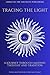 Tracing the Light: A Journey Through Masonic Thought and Tradition