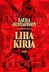 Lihakirja by Laura Gustafsson